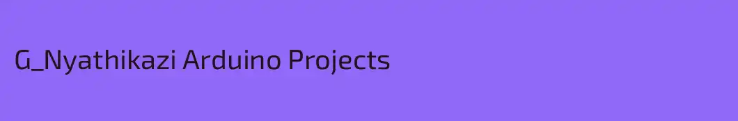 G_Nyathikazi Arduino Projects